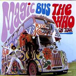 The Who : Magic Bus - The Who on Tour